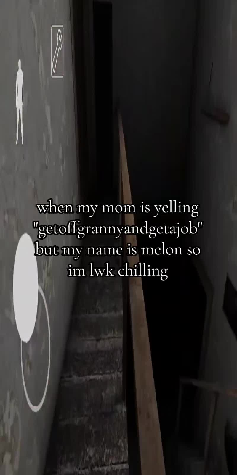 @the fucking melon from granny