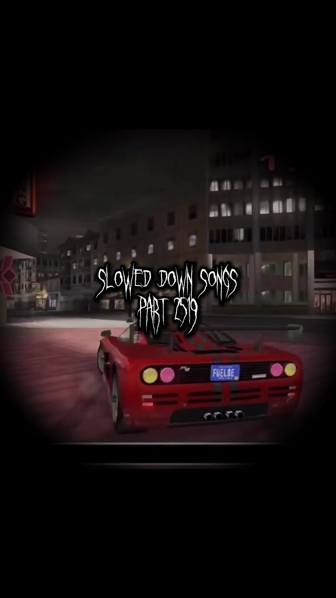 @Slowed Down Songs