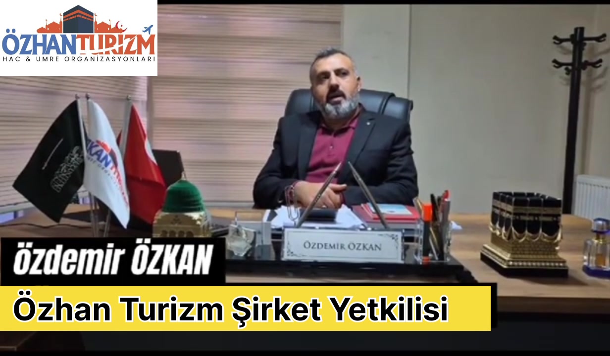 @ÖZHAN TURİZM HAC UMRE