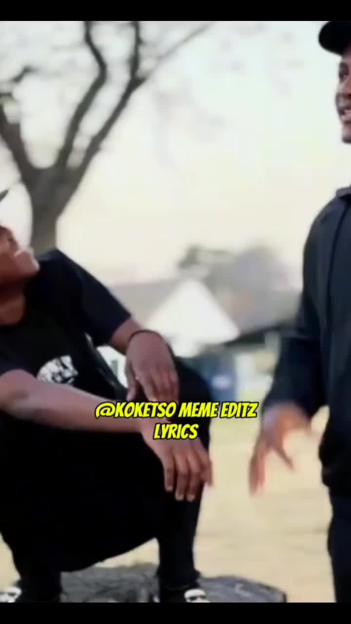@Koketso_meme_Editz