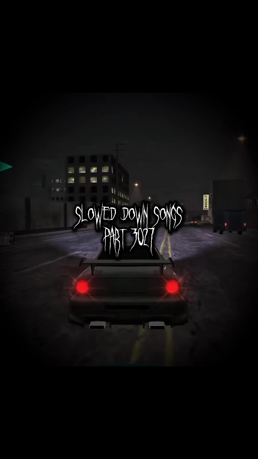 @Slowed Down Songs