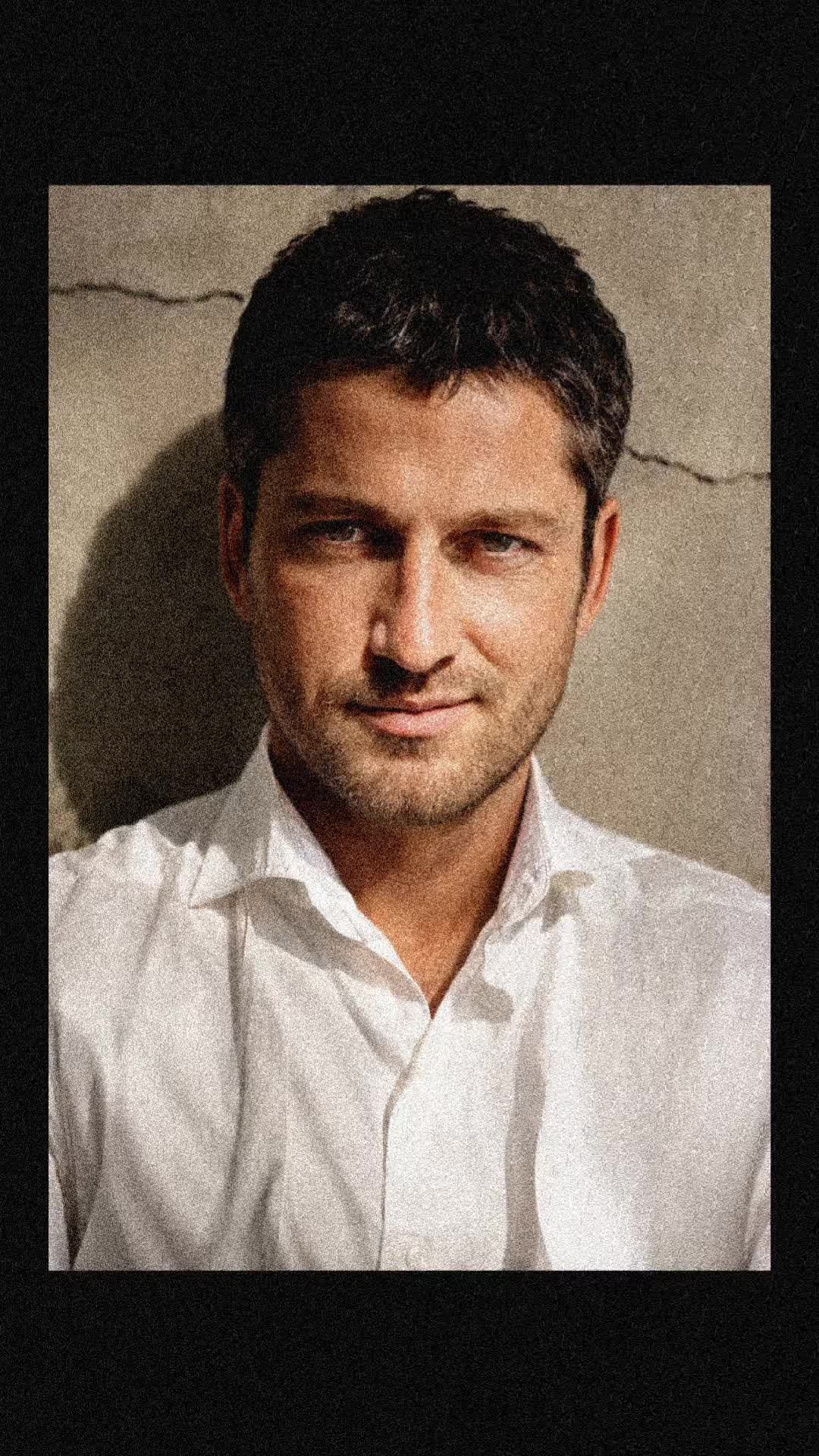 @Gerard Butler