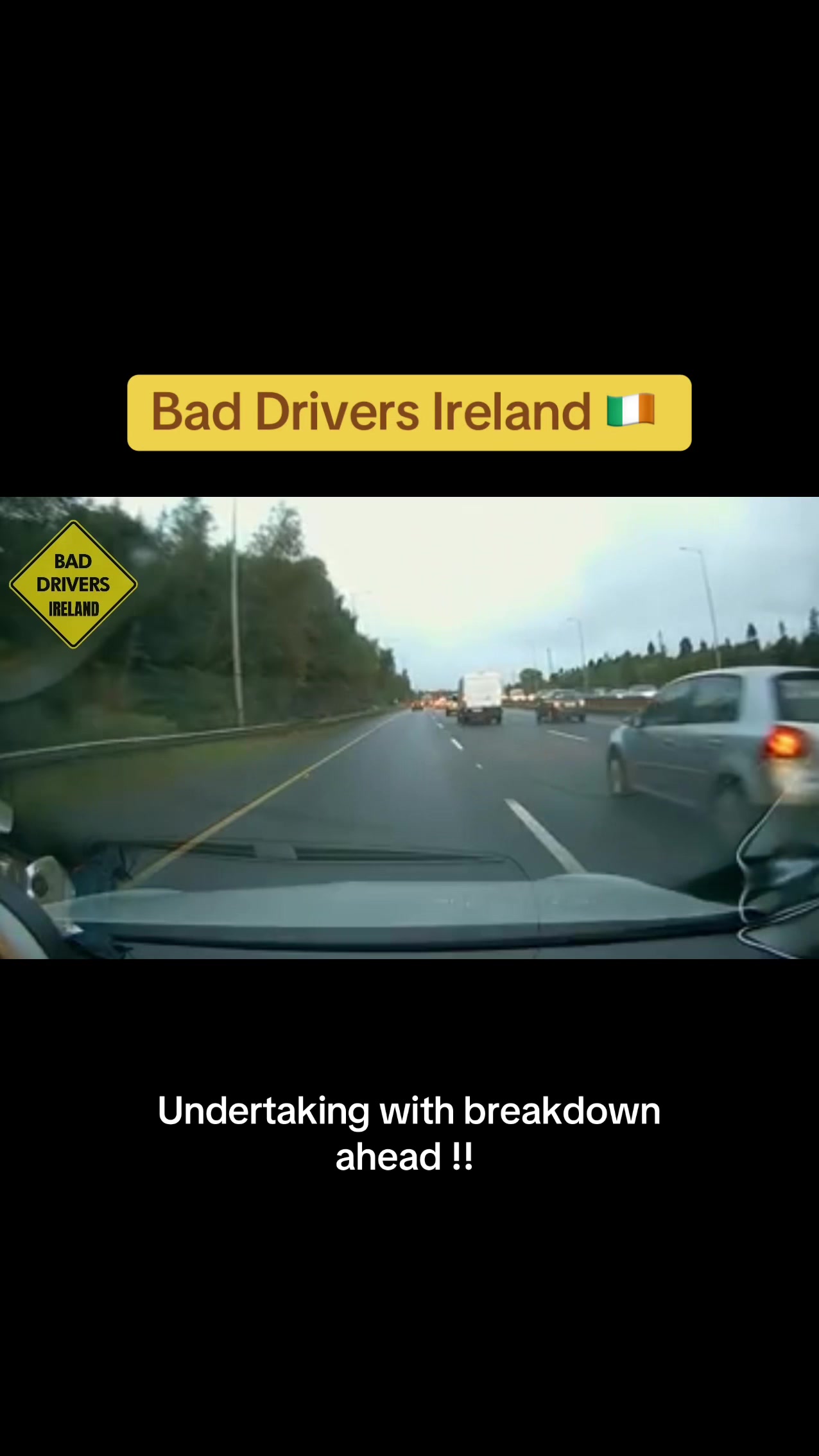 @Bad Drivers Ireland 🇮🇪