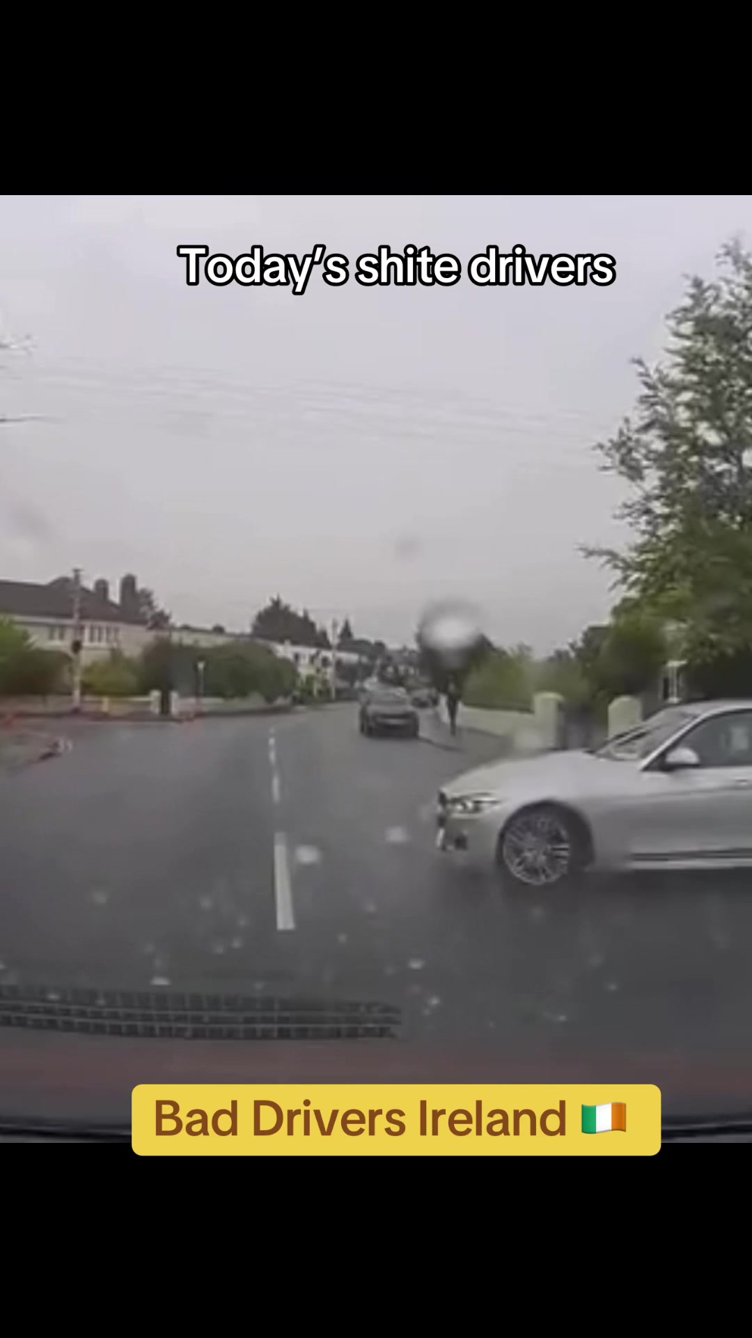 @Bad Drivers Ireland 🇮🇪