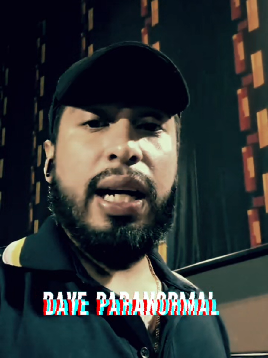 @Dave Paranormal