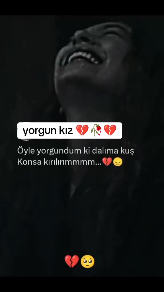 @💔YORGUN-KIZ💔