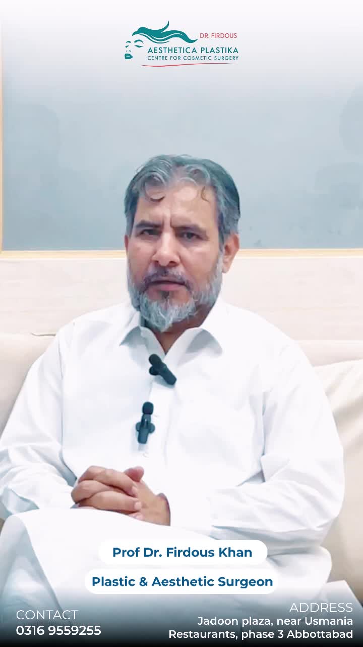 @Dr Firdous Khan PlasticSurgeon