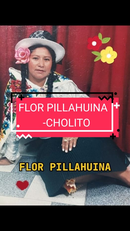 @Florcita Victoria Pillahuina