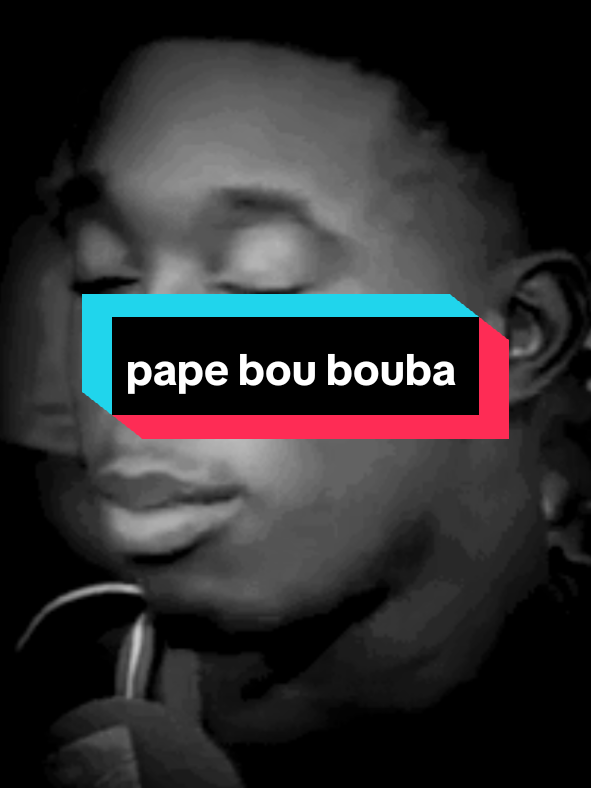 @PAPE BOU BOUBA