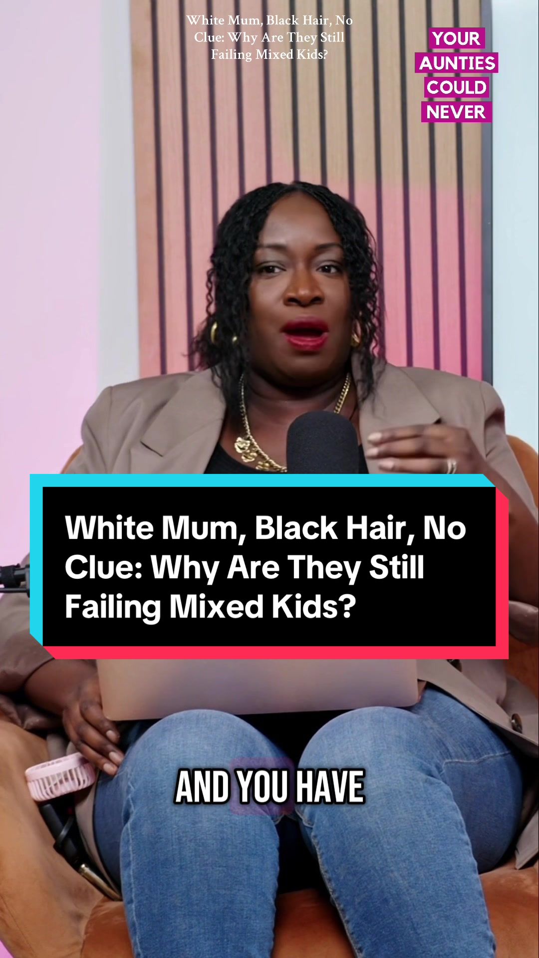 @yourauntiescouldneverpodcast