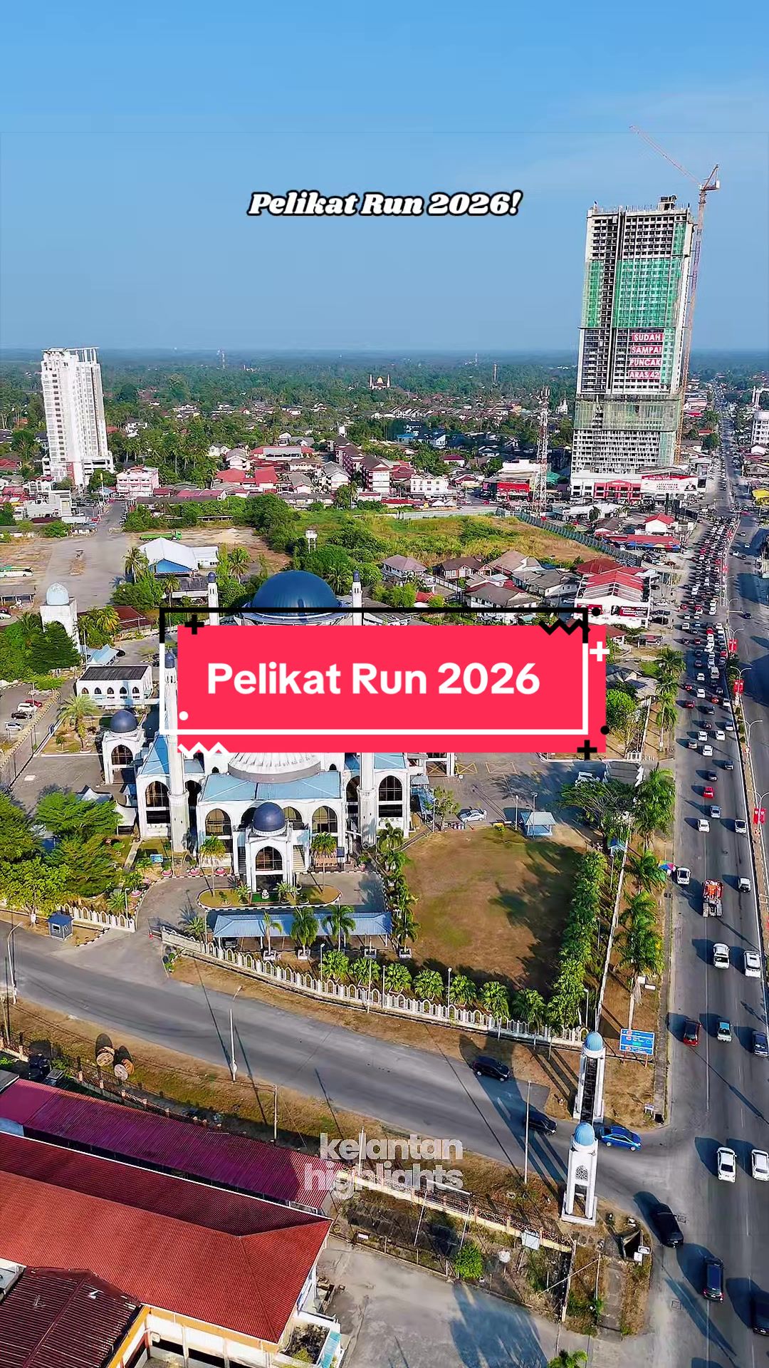 @KELANTAN HIGHLIGHTS
