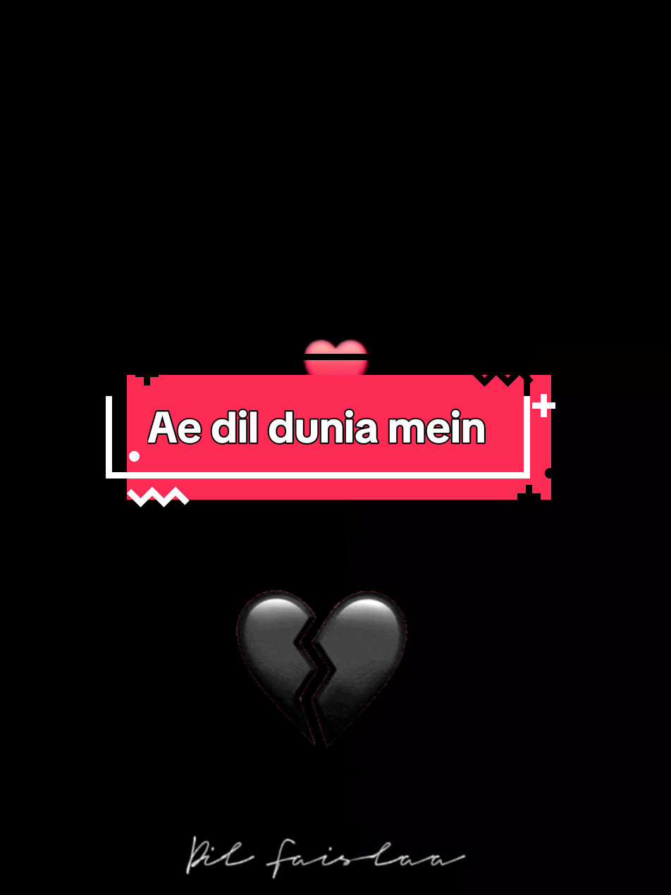 @Dil Faislaa
