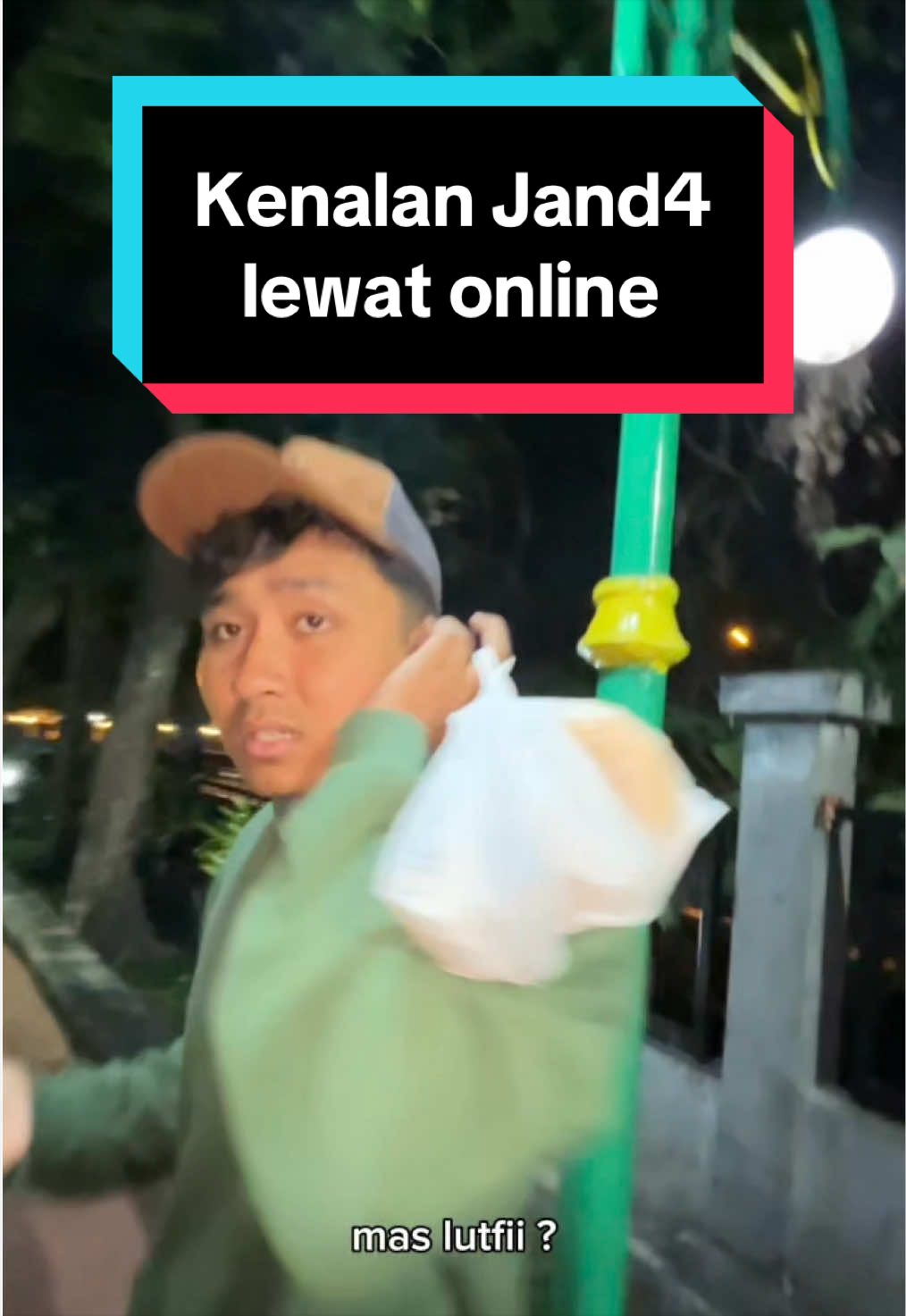 @LUTFII KAKA