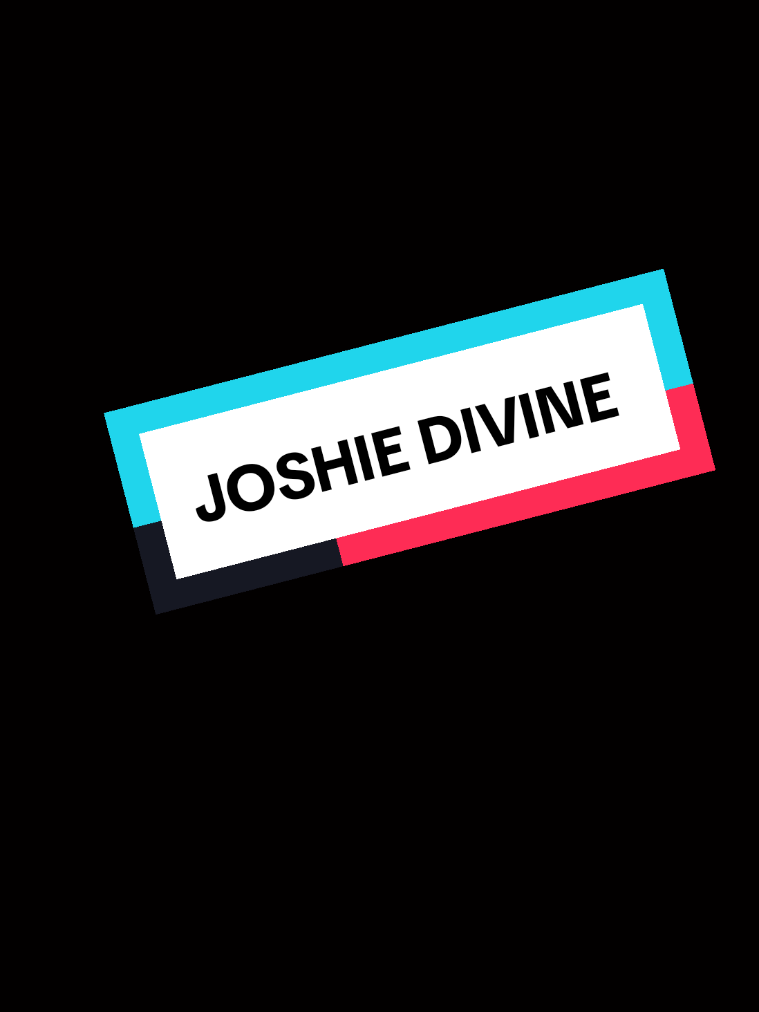 @Joshie Divine