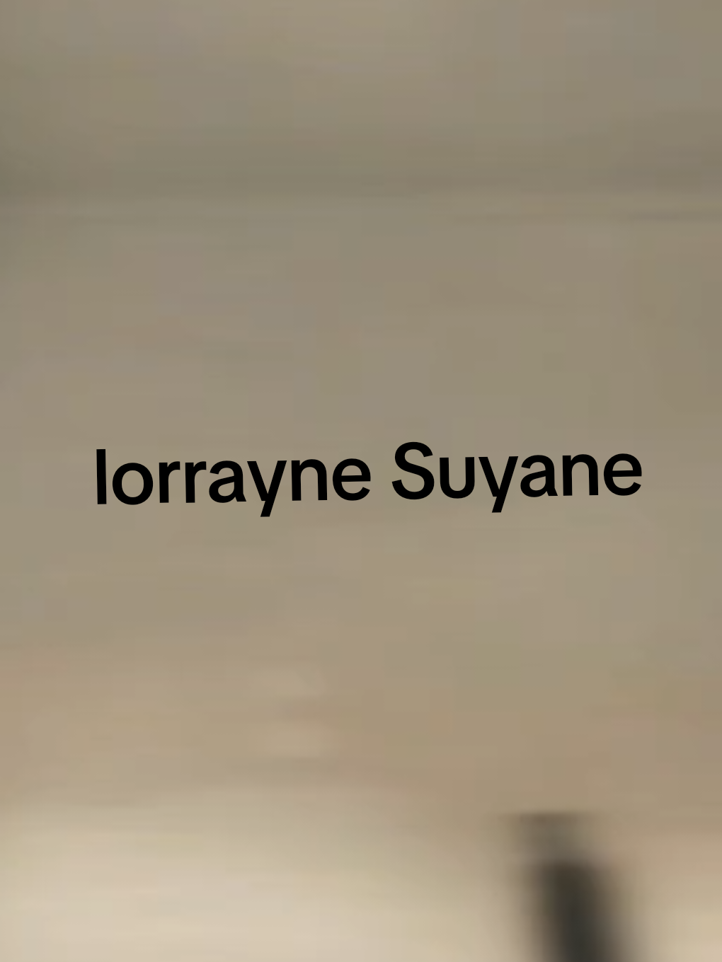 @Lorrayne Suyane