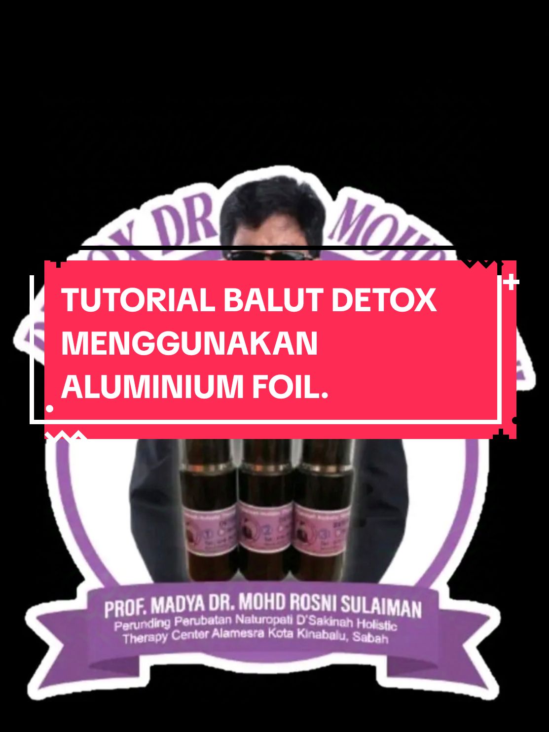 @DETOX DR ROSNI A.SYAFII