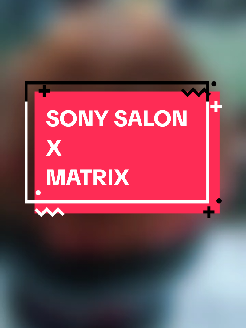 @Sony Salonn Pare