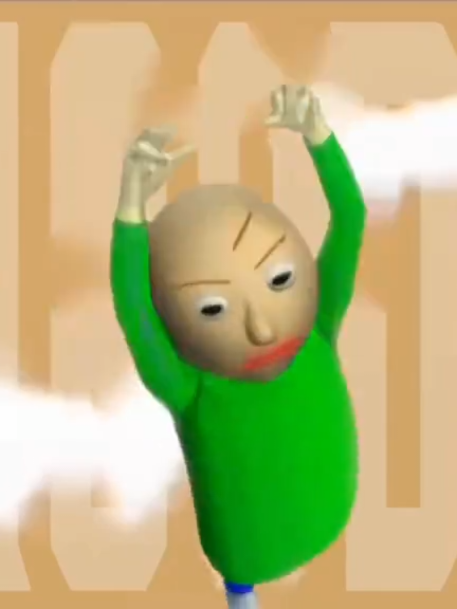 @Angry Baldi | 30K+