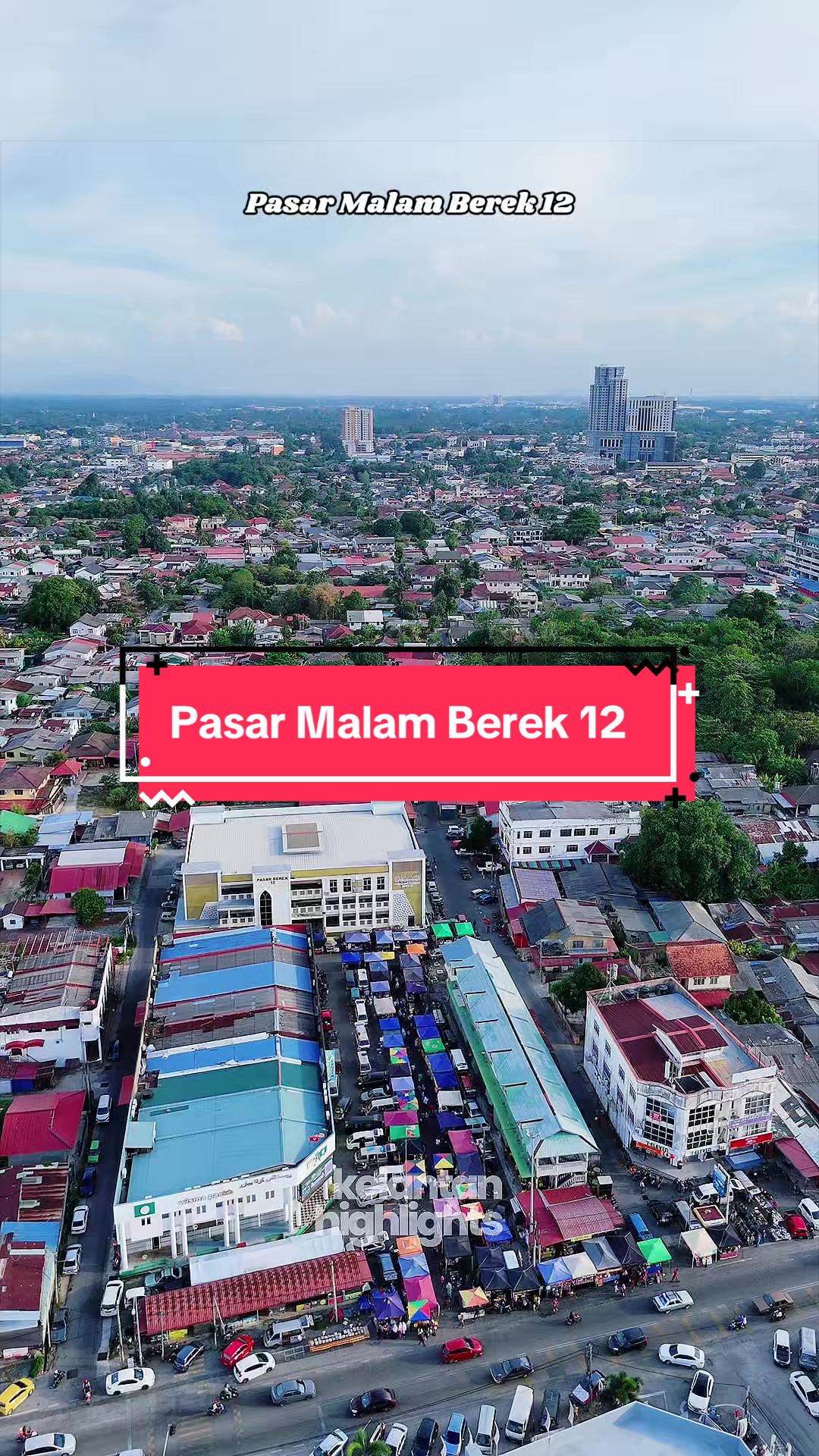 @KELANTAN HIGHLIGHTS