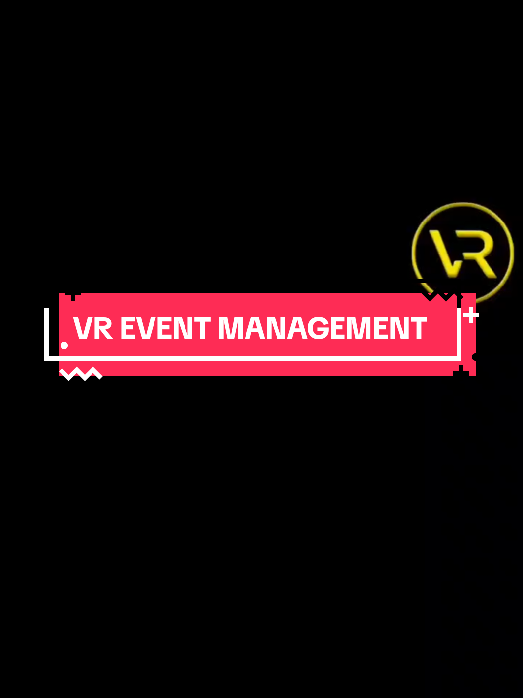 @VR EVENT MANAGEMENT🔊....