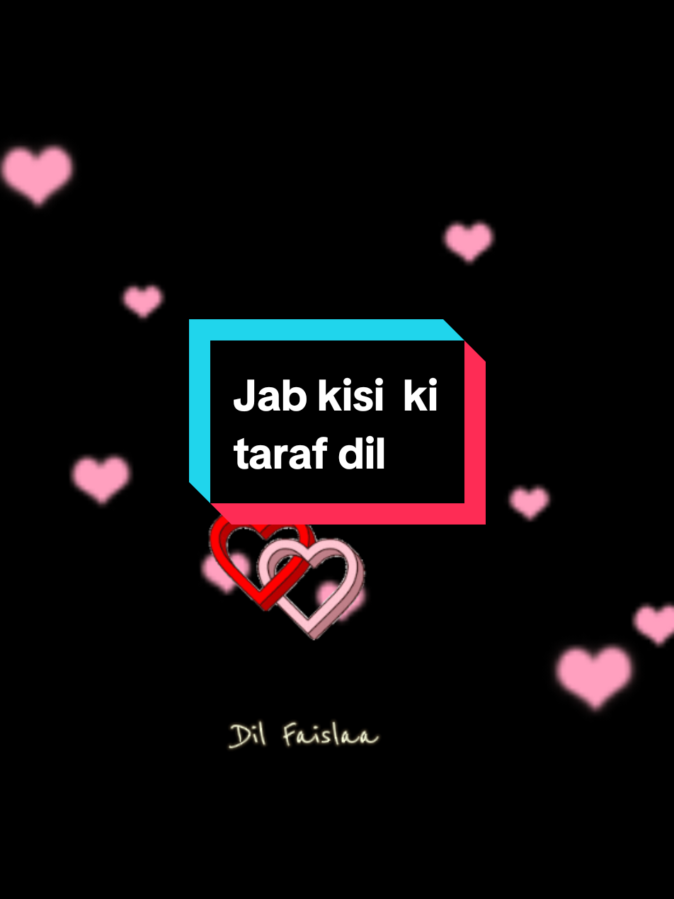@Dil Faislaa