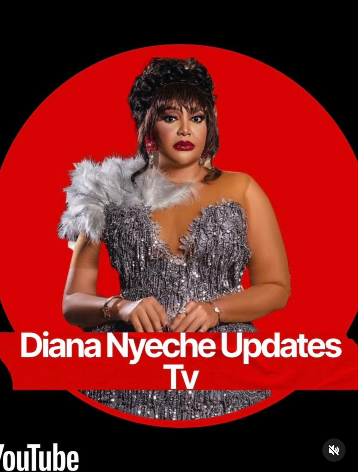 @DIANA NYECHE UPDATES
