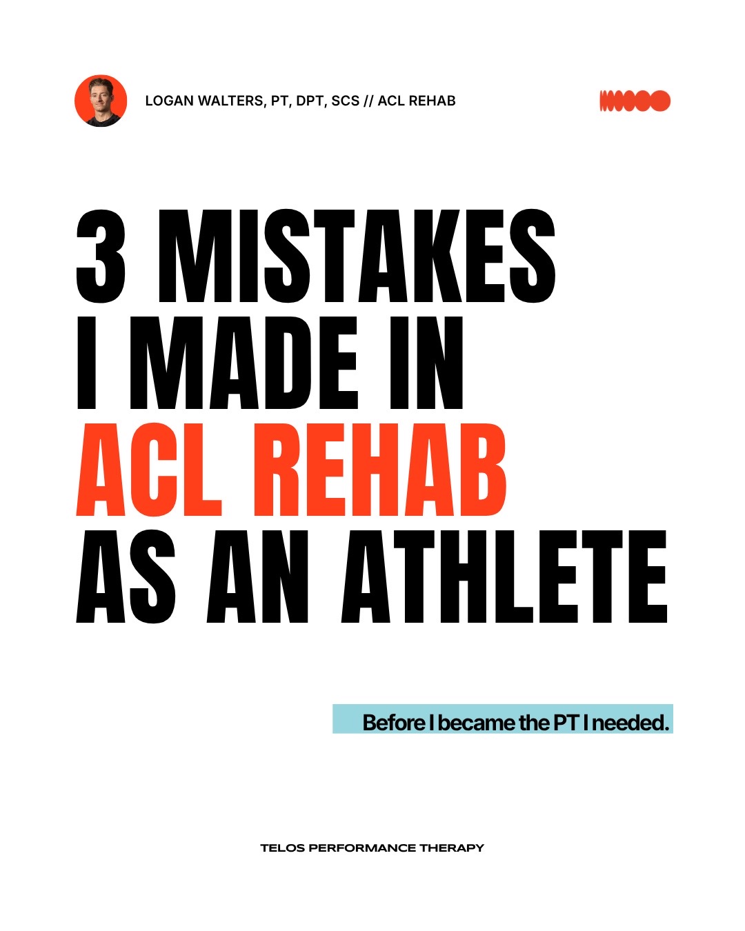 @Logan Walters, DPT: ACL Coach
