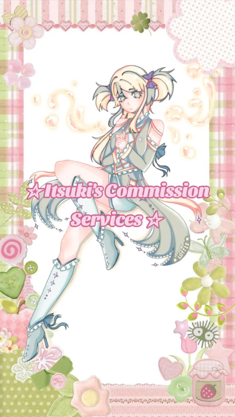 @☆Itsulottie☆ Coms Are Now Open