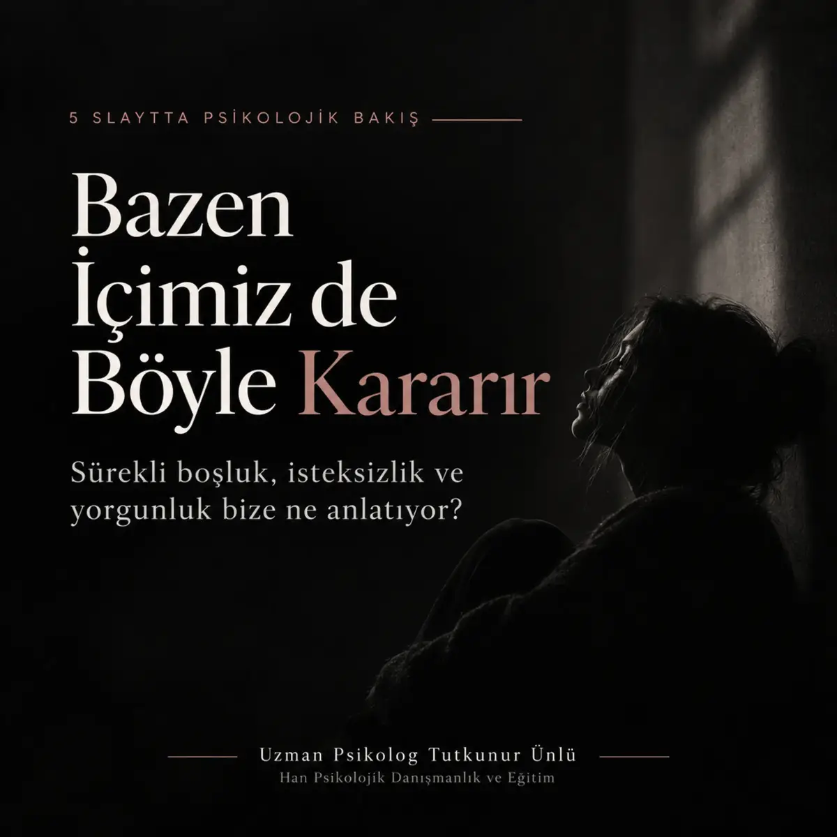 @Uzman Psikolog Tutkunur Ünlü