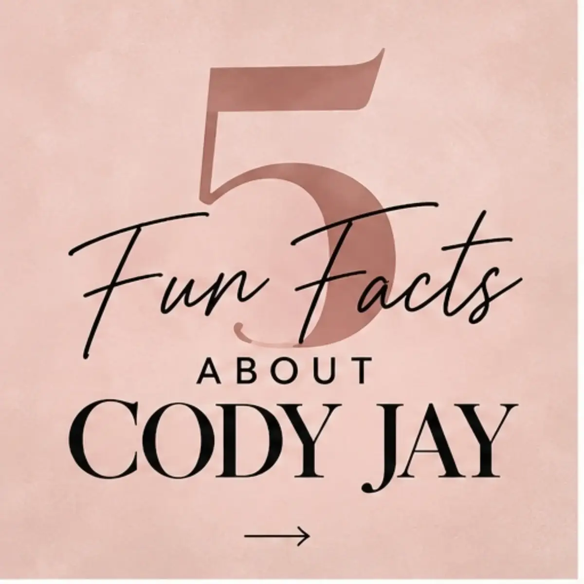 @Cody Jay