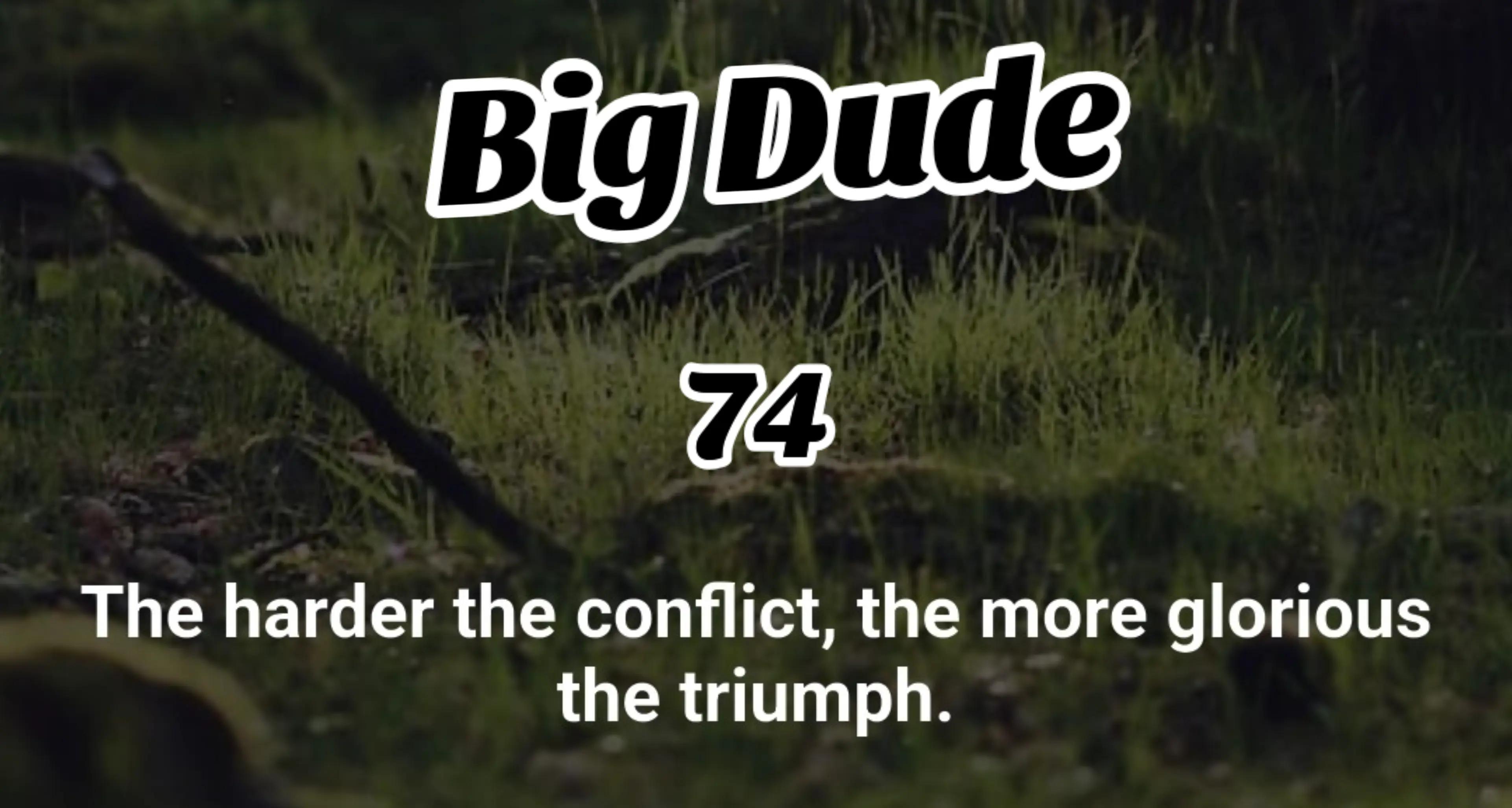 @Big Dude