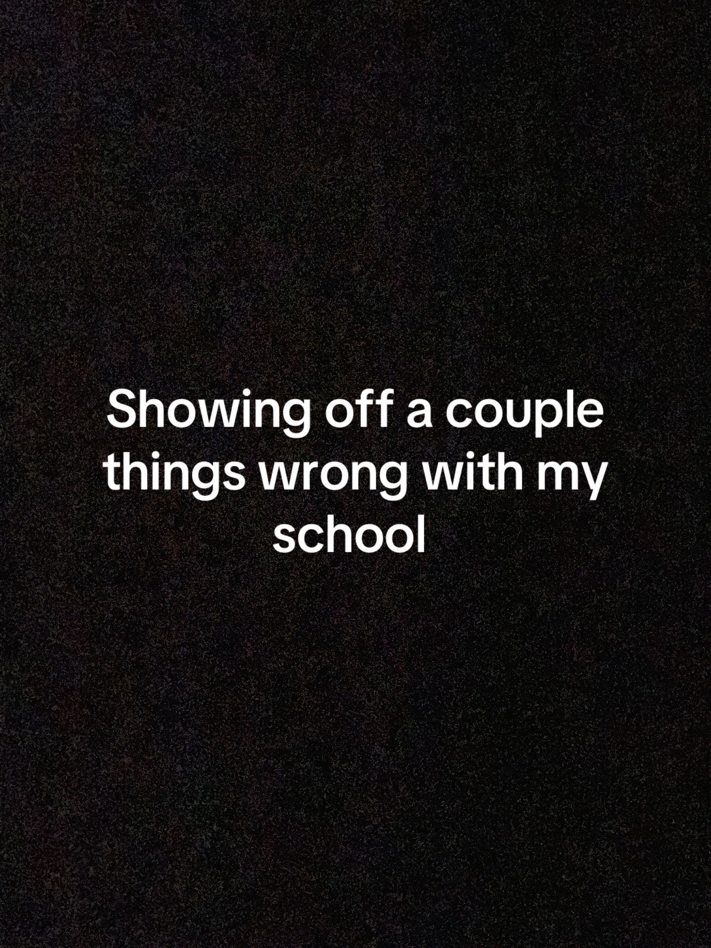 @Ilowkeyhatemyschool