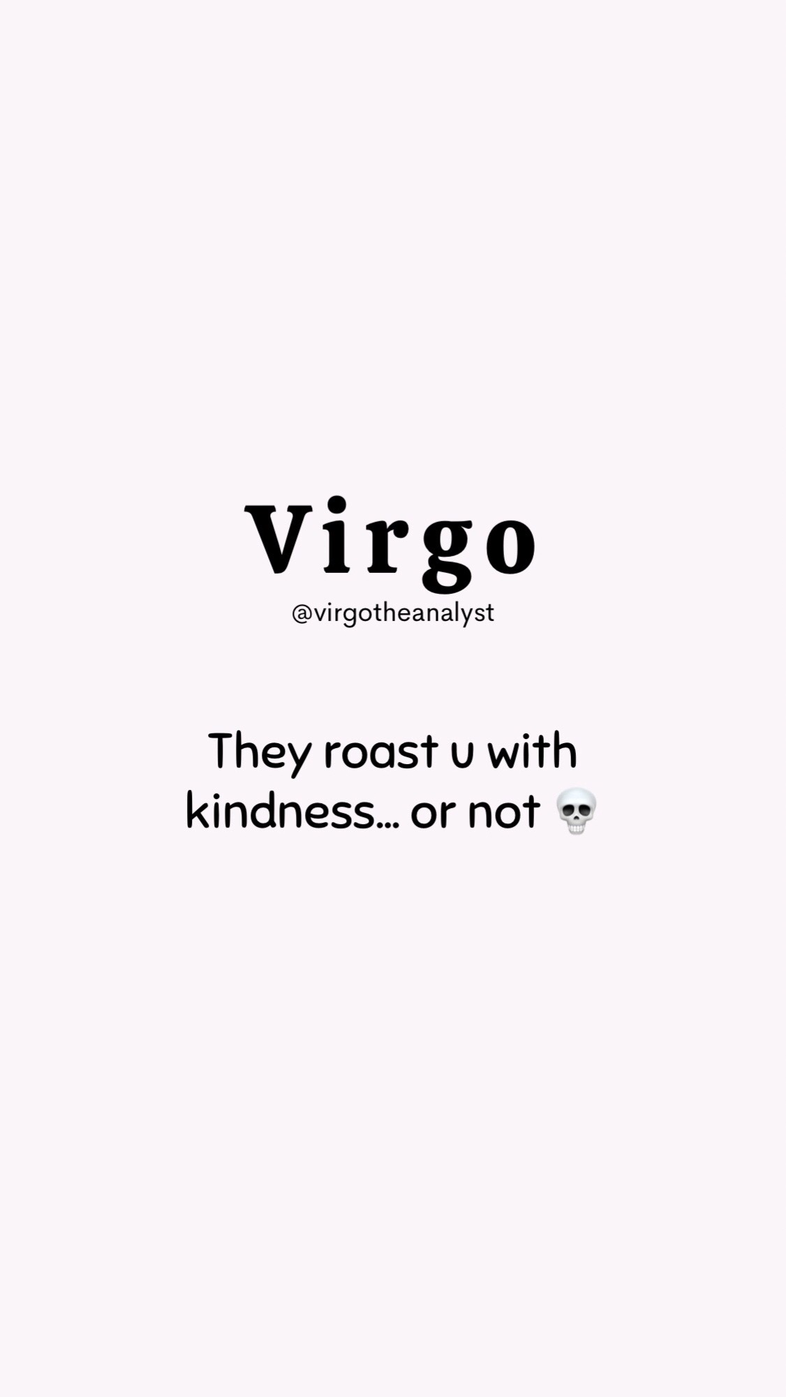 @Virgo The Analyst