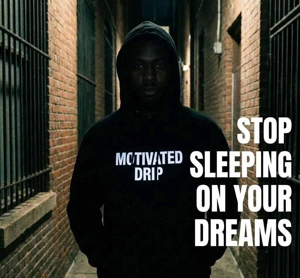 @Motivated Drip
