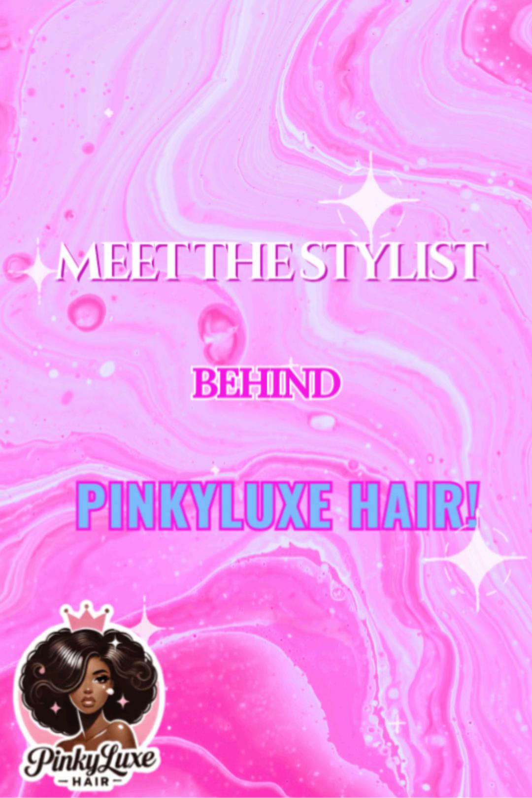 @PinkyLuxe Hair