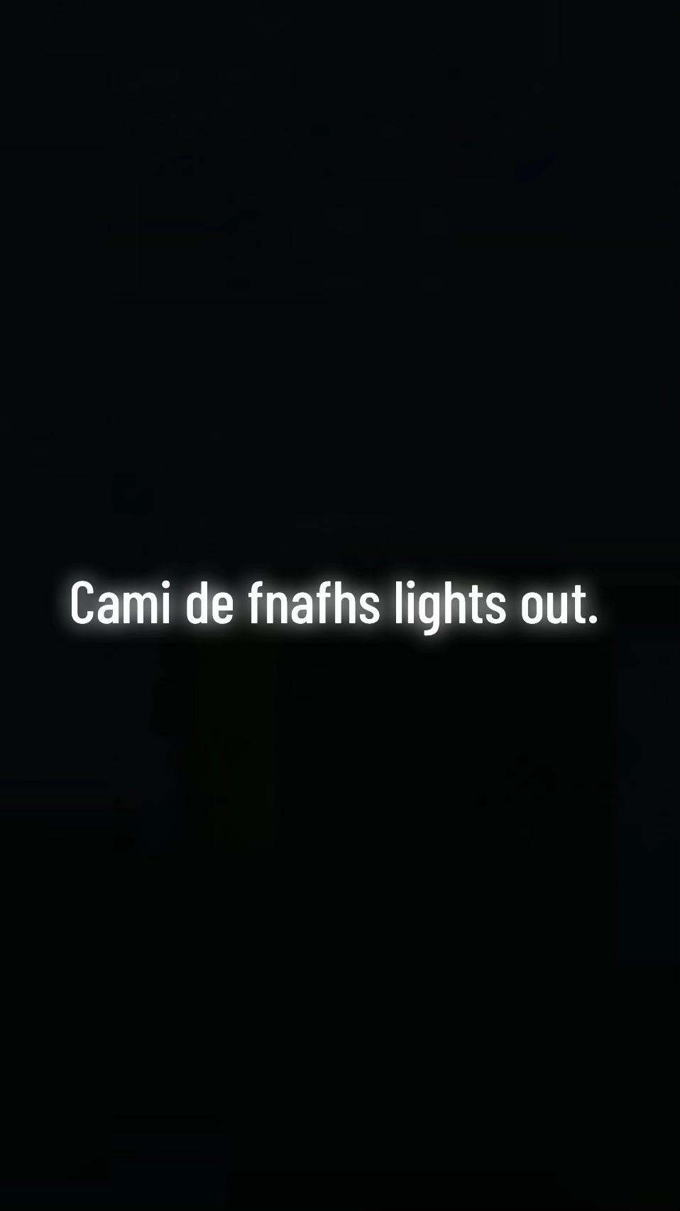@fnafhs lights out