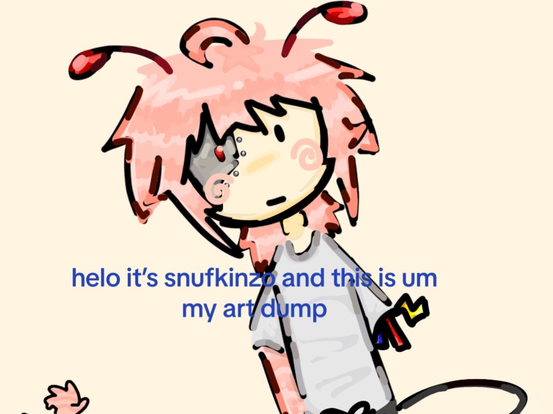 @SNUFKINZ/SNUFFY !