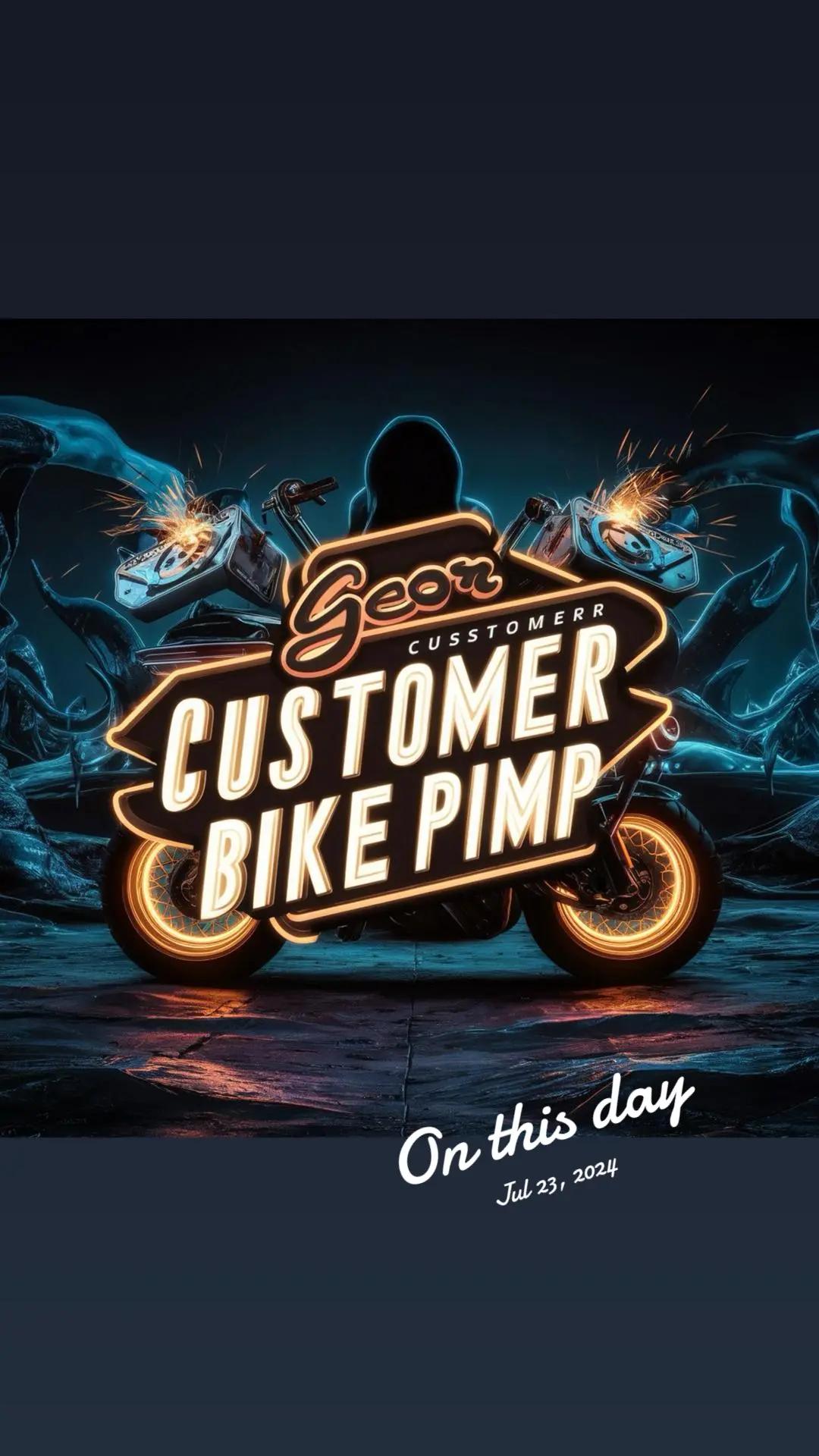 @G£OR ¢ustomer bike pimpe