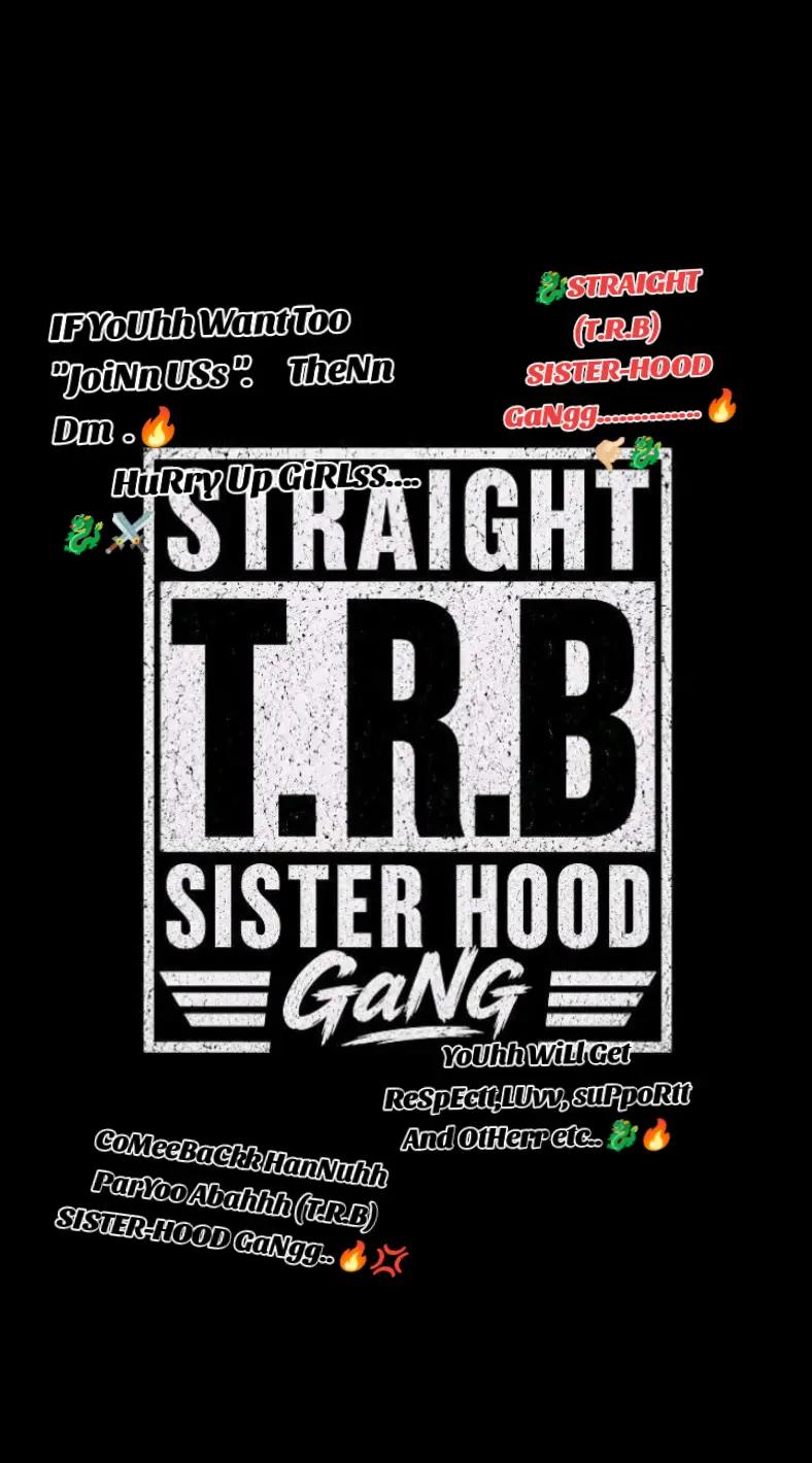 @(T.R.B)SIS+BrO HoOd GaNgg 🐉⚔️