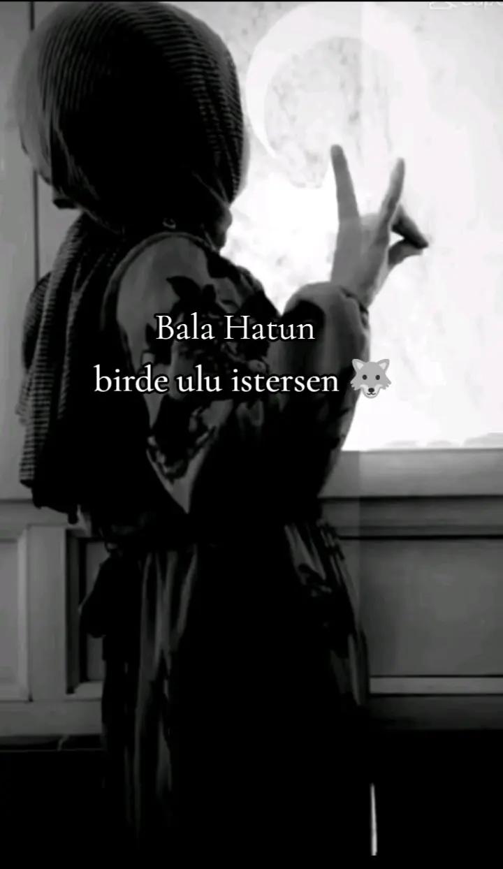 @🇹🇷҉͜͡✭BALA HATUN🇹🇷҉͜͡✭