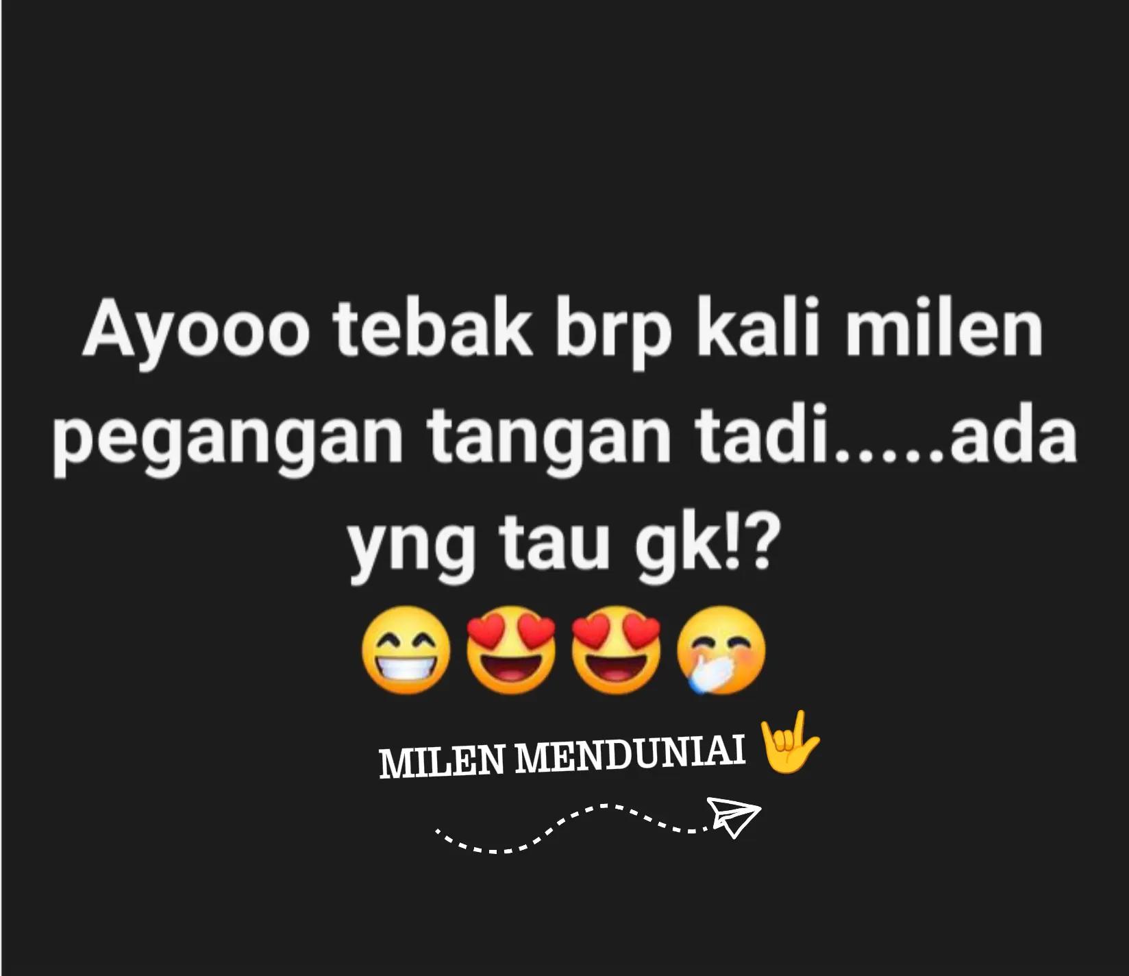 @MILEN MENDUNIAI 🤟