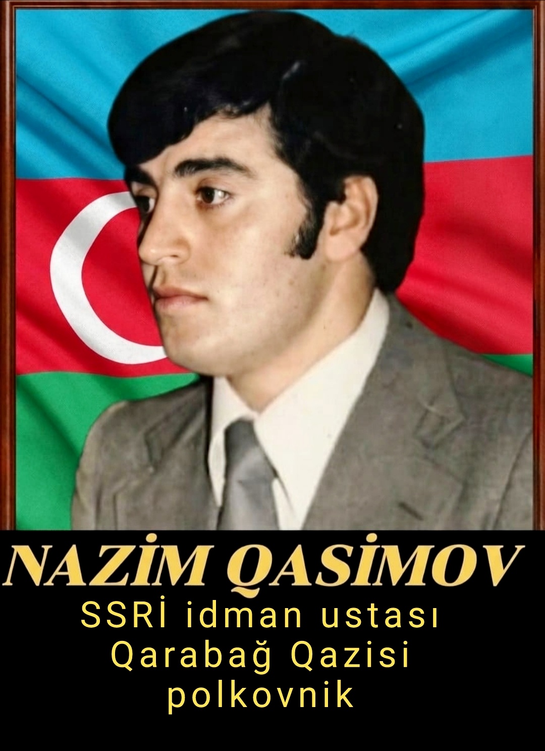 @Qazi Polkovnik Nazim Qasımov