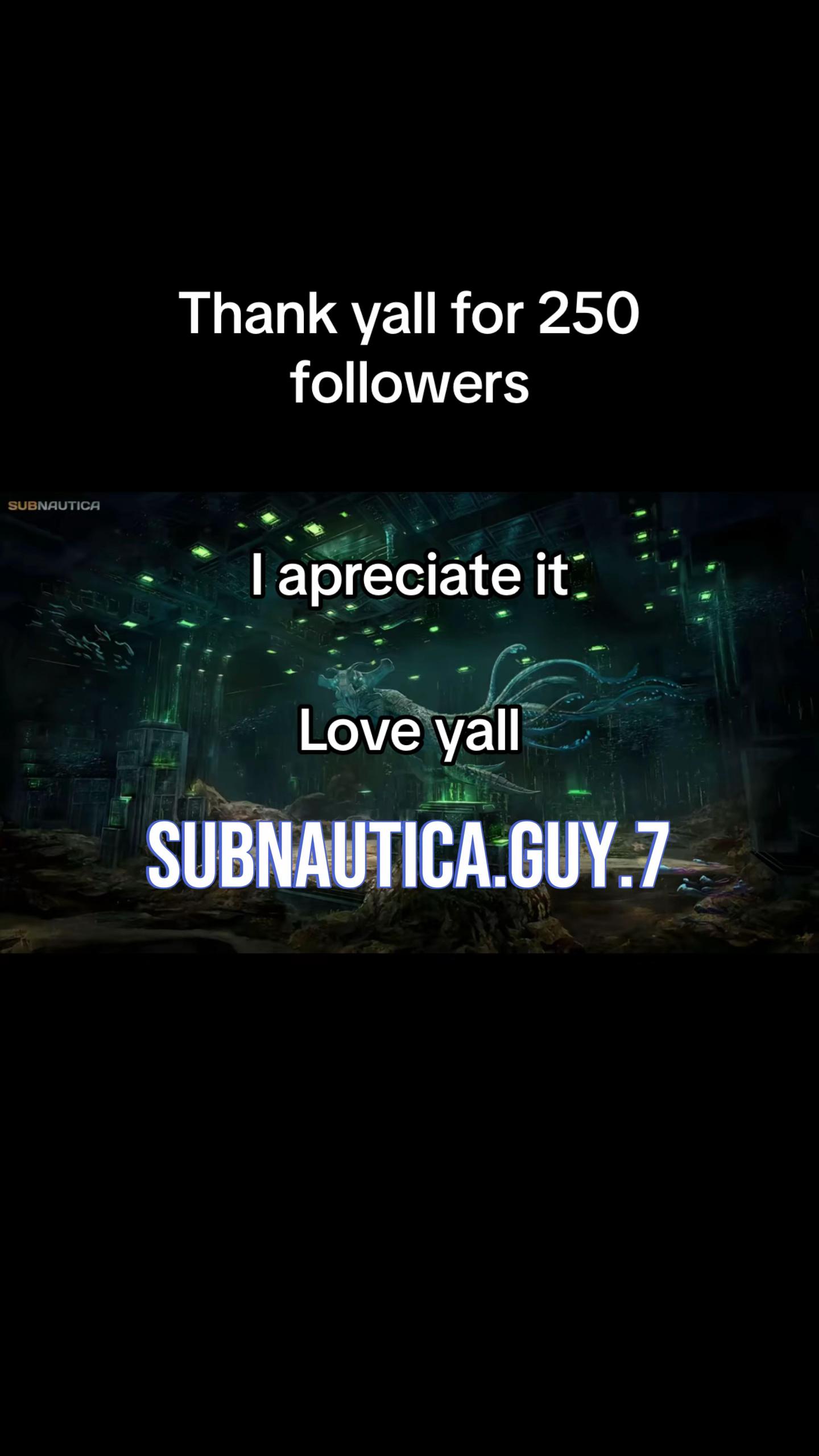 @Subnautica.guy.7