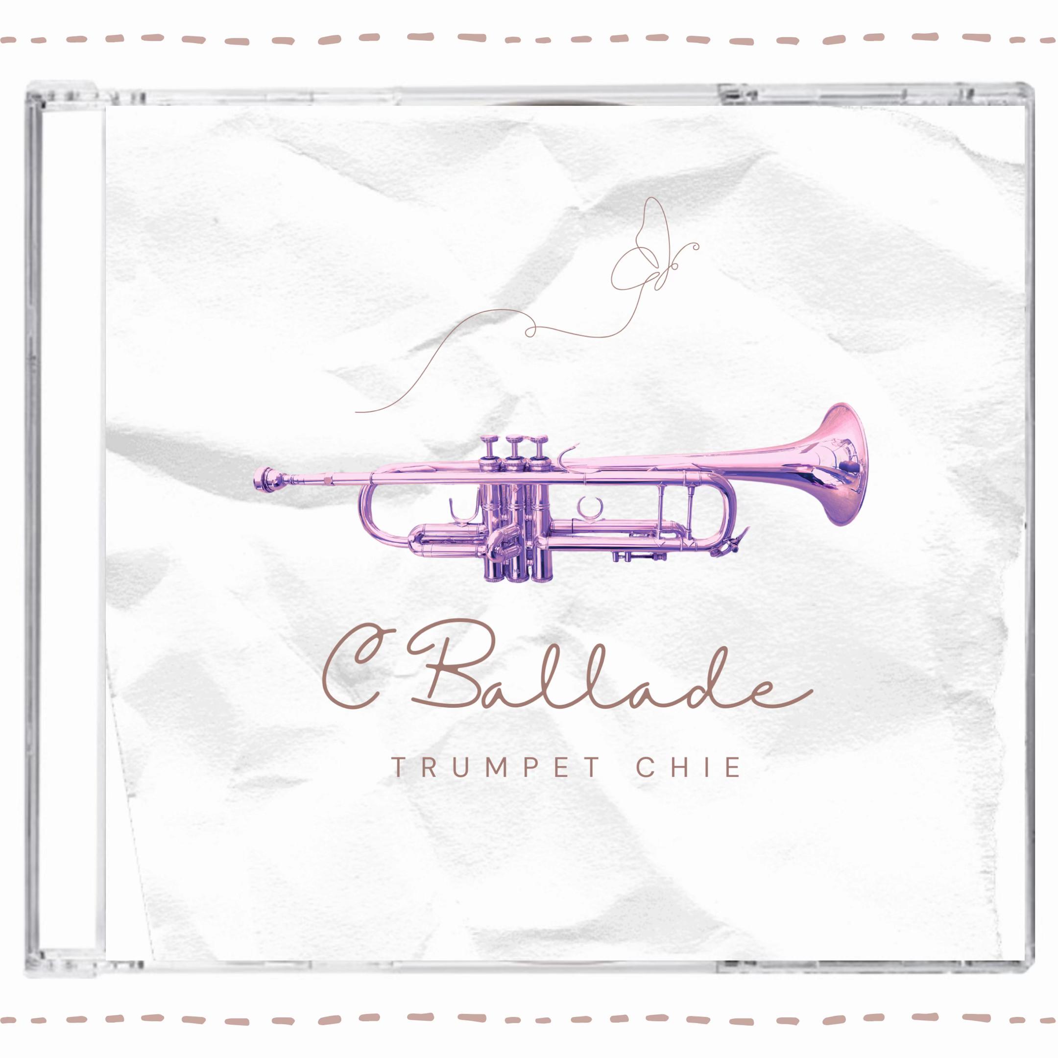 @🎺Trumpet Chie 💿C Ballade