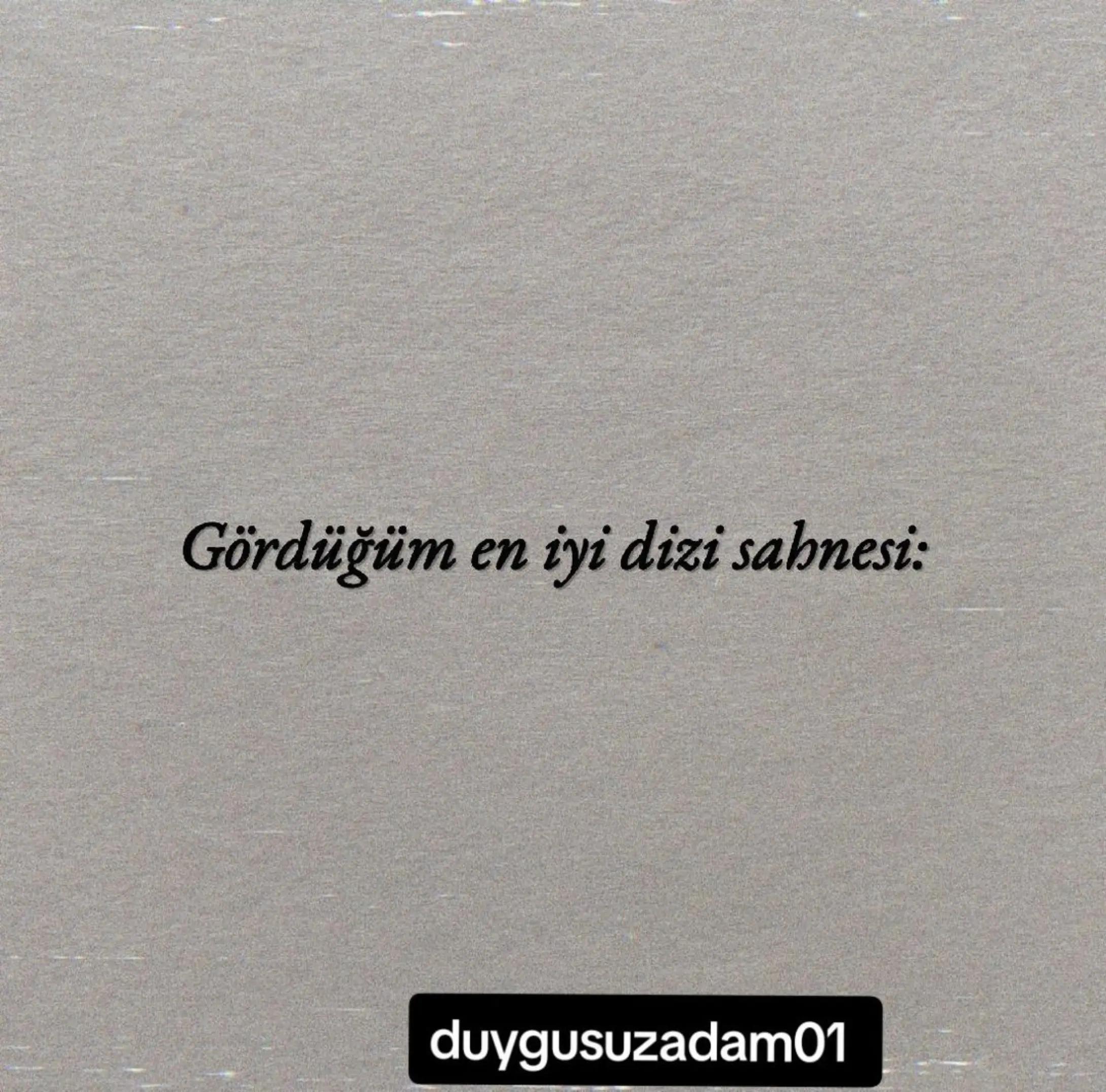 @duygusuz.adam01