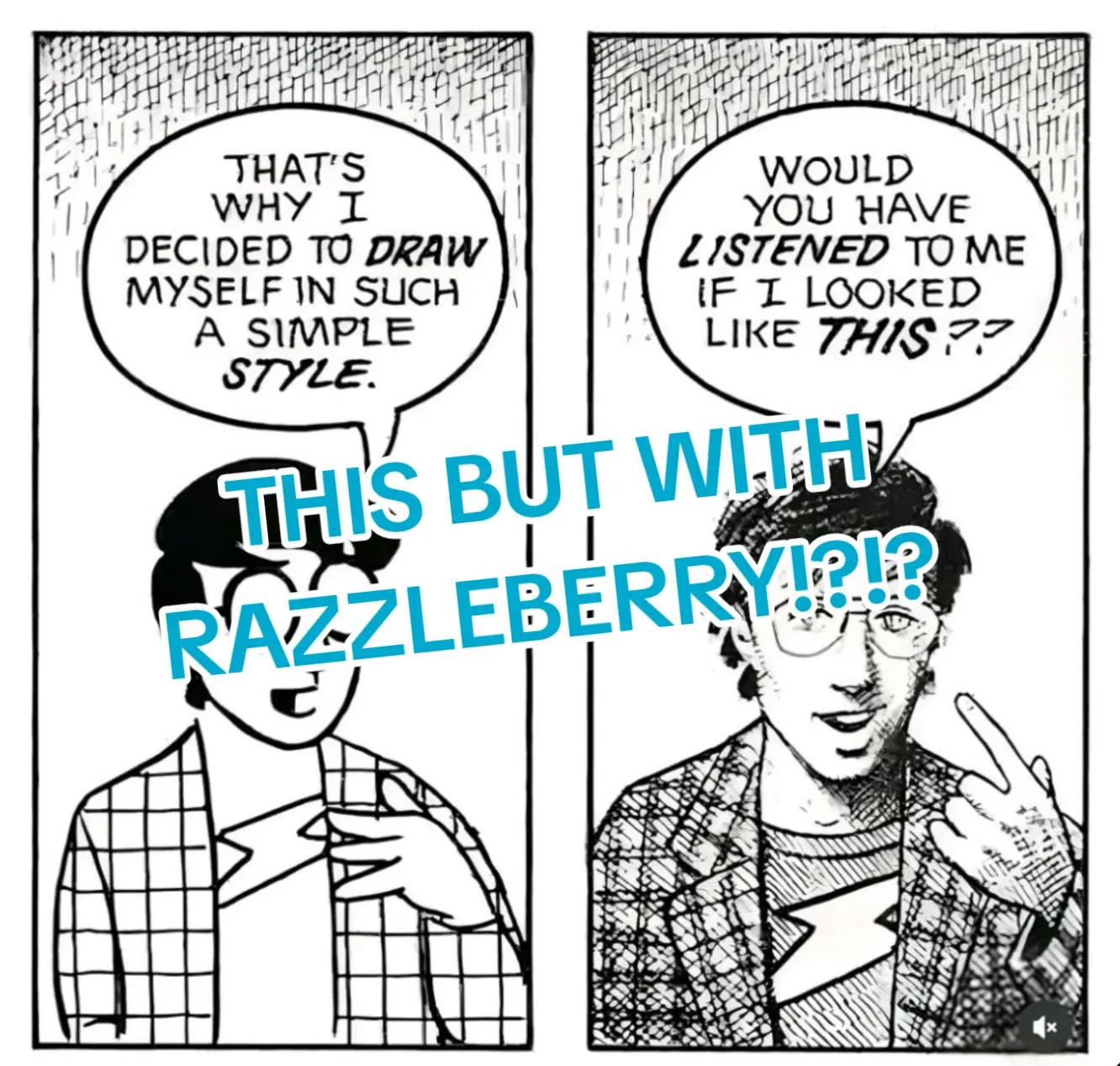 @RAZZLEDAZZLEBERRY4