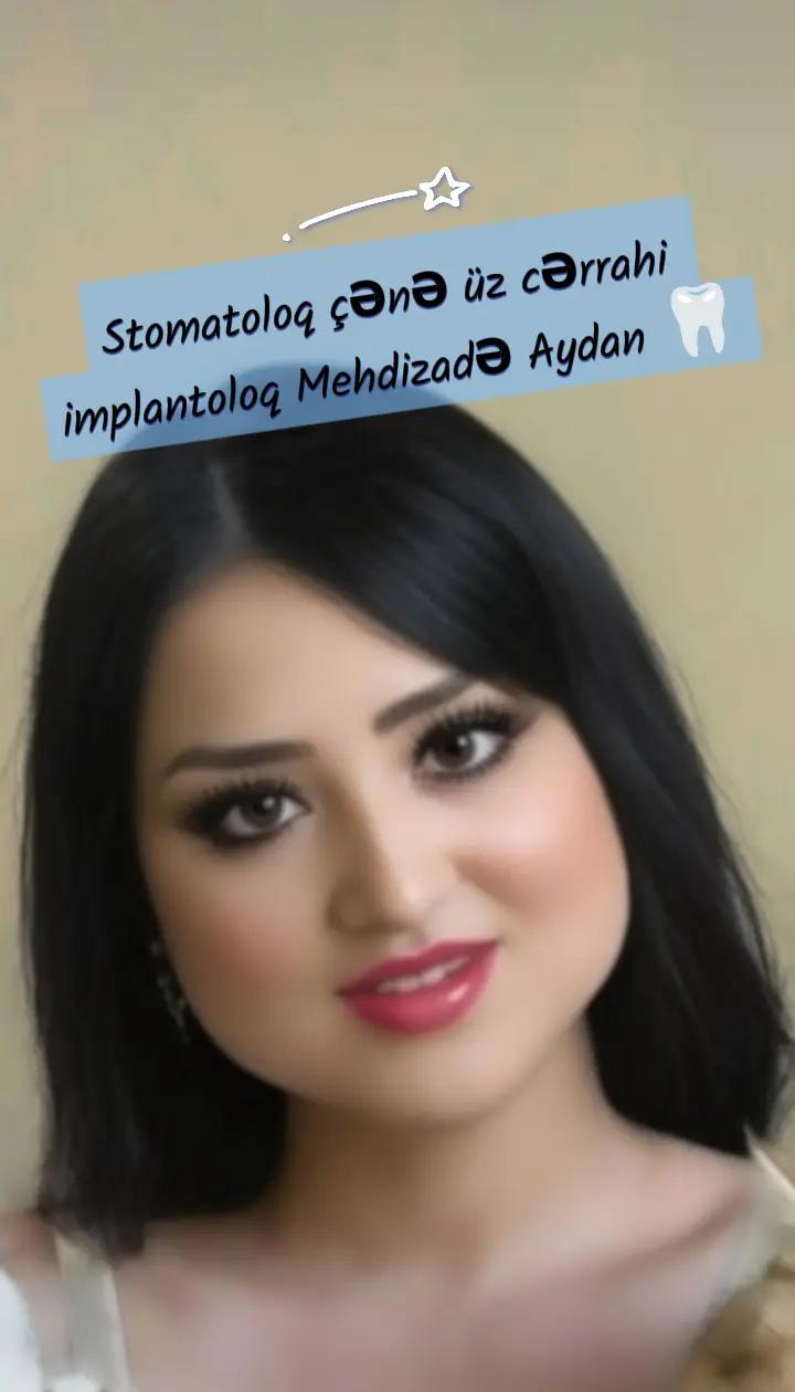 @🦷DR. Mehdizadə Aydan 🦷