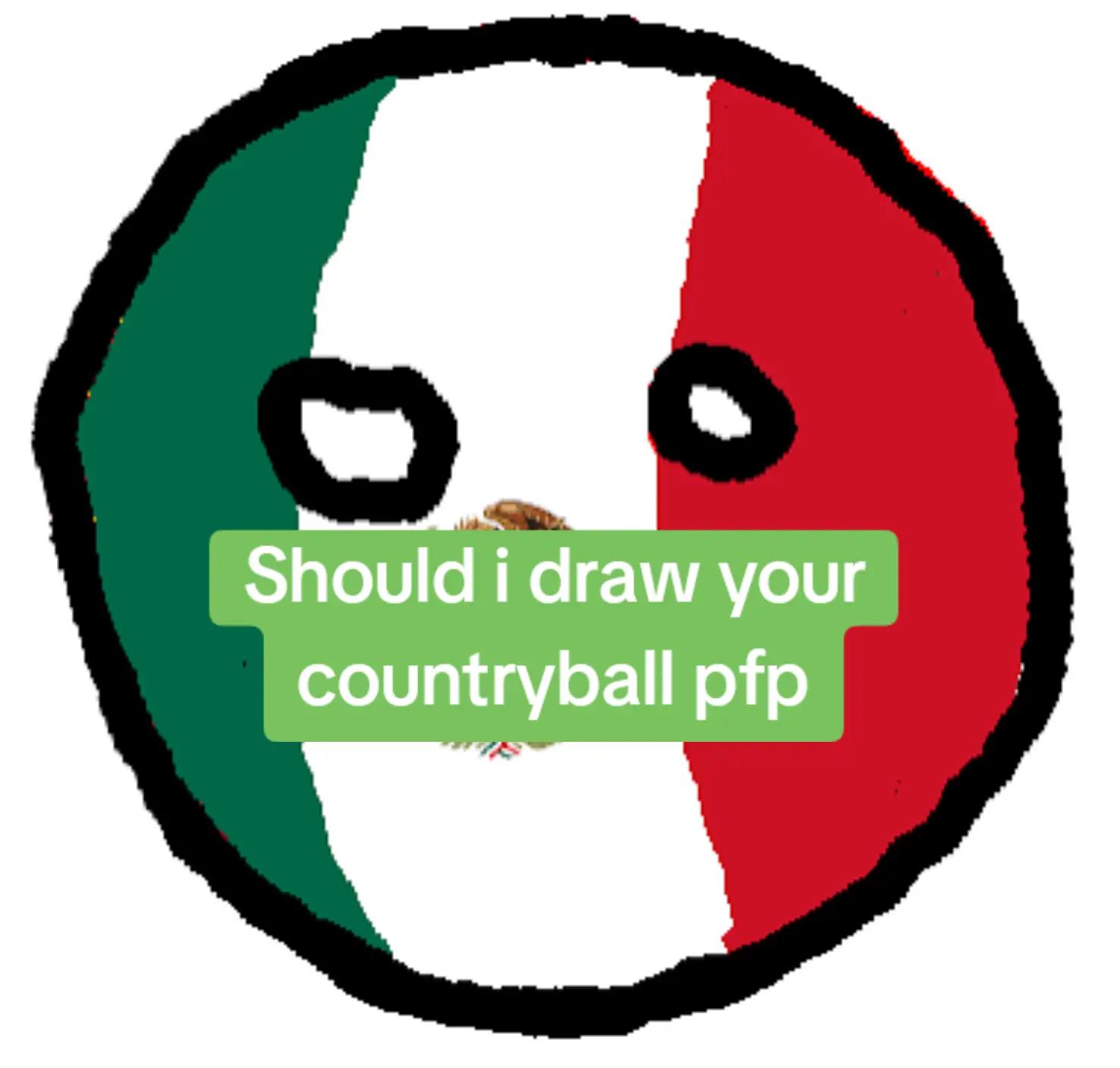 @🇲🇽The Mexicoball guy🇲🇽