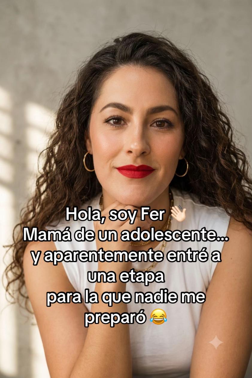 @Fer | Mam&aacute; de un adolescente