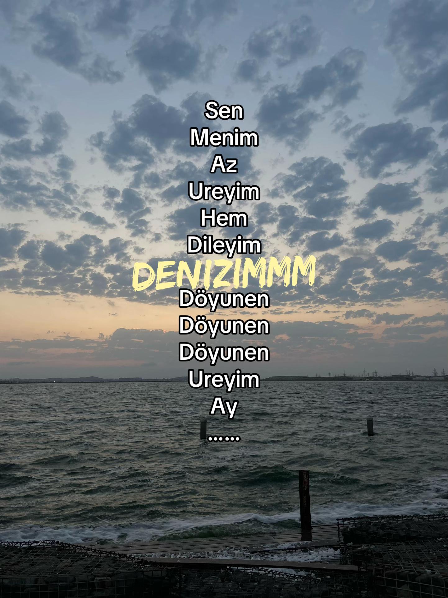 @Denizimiiiseviremmmtmm????